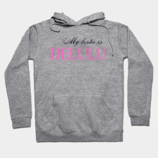 Delulu Hoodie